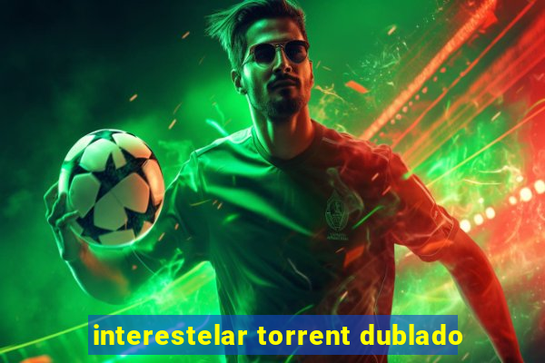 interestelar torrent dublado